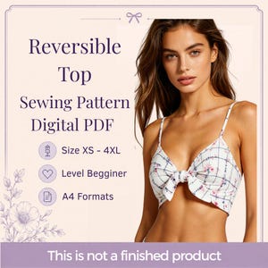Pode incluir: Um molde de costura digital em PDF para um top reversível, apresentando um crop top branco com estampa de xadrez azul e flores rosas, detalhe de laço frontal e alças finas. O texto inclui Reversible Top Sewing Pattern Digital PDF, Size XS - 4XL, Level Begginer, A4 Formats e This is not a finished product.