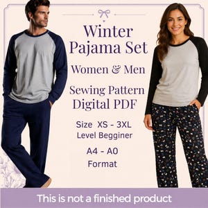 May include: A digital PDF sewing pattern for a winter pyjama set. The image displays two people wearing long-sleeved raglan shirts and trousers. Text includes Winter Pyjama Set, Women & Men, Sewing Pattern Digital PDF, Size XS - 3XL, Level Begginer, A4 - A0 Format, and This is not a finished product.