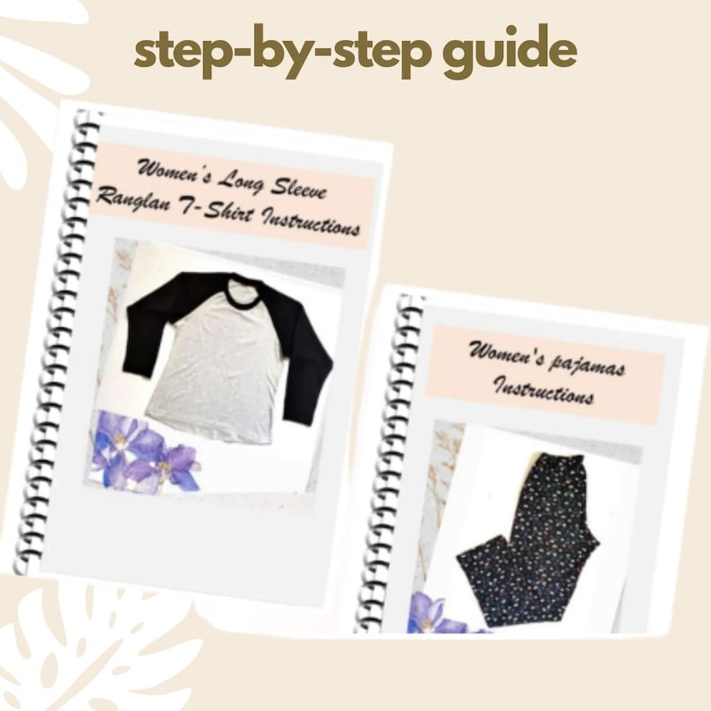 Puede incluir: Una gu&iacute;a paso a paso encuadernada en espiral con dos p&aacute;ginas de instrucciones. La primera p&aacute;gina muestra una camiseta de manga larga ragl&aacute;n con mangas negras y cuerpo gris claro. La segunda p&aacute;gina muestra un pijama negro con estampado floral.