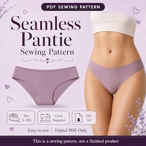 Peut inclure: Un patron de couture PDF numérique pour une culotte sans couture. L'image montre une culotte de couleur lilas, avec du texte indiquant les tailles S-4XL et le niveau débutant. Le patron est facile à coudre et disponible en fichier PDF numérique.