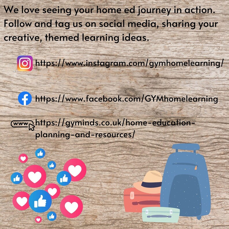 May include: Image with text: "We love seeing your home ed journey in action. Follow and tag us on social media, sharing your creative, themed learning ideas." Includes social media icons and links, plus illustrations of luggage and social media icons.