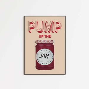 Pump Up The Jam Wall Print | Dance Music Lyrics Poster | Funny Kitchen Art | Colourful Gallery Wall Art