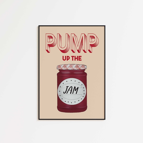 Pump Up The Jam Wall Print | Dance Music Lyrics Poster | Funny Kitchen Art | Colourful Gallery Wall Art