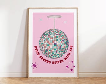Disco Ball Wall Art Print | Music Sounds Better With You Lyrics Poster