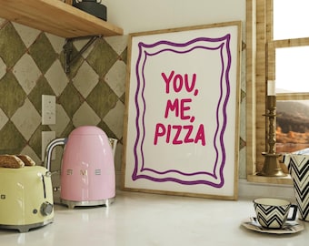 You, Me, Pizza Digital Print – Funny Typography Kitchen Art or Couple Printable