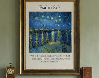 Psalm 8:3 Starry Night Print, Van Gogh Inspired Christian Wall Art