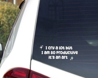 Ich weine viel, aber ich bin so produktiver DECAL