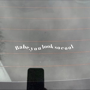 The 1975 “Babe, you look so cool” decal