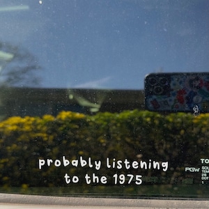 Probably listening to the 1975 decal