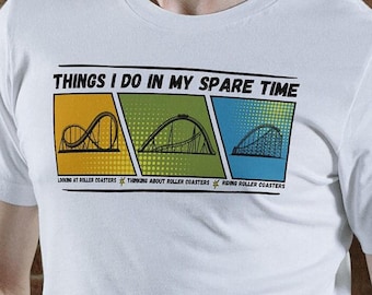 Cool roller coaster T-shirt &#39;Things I Do in My Spare Time&#39; for men and women, theme park gift, roller coaster fan