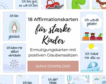 May include: A set of 18 affirmation cards for children, with German text and illustrations. The cards feature images of a robot, hot air balloon, and a red car. The cards have a light blue background and are designed to encourage children.