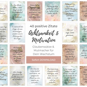 40 positive Zitate Sprüche zum Ausdrucken, Mutmacher & positive Glaubenssätze für einen achtsamen Alltag - Sofort Download (PDF+Bilddateien)