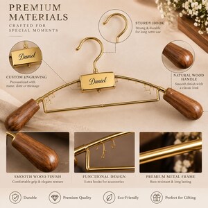 May include: A gold-toned metal clothes hanger featuring dark brown natural wood handles on each end. The center rectangular plate is engraved with the name Daniel. The hanger includes a sturdy metal hook and small hooks for accessories.