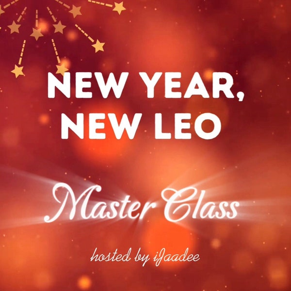 New Year, New Leo 2024 Master Class | iJaadee