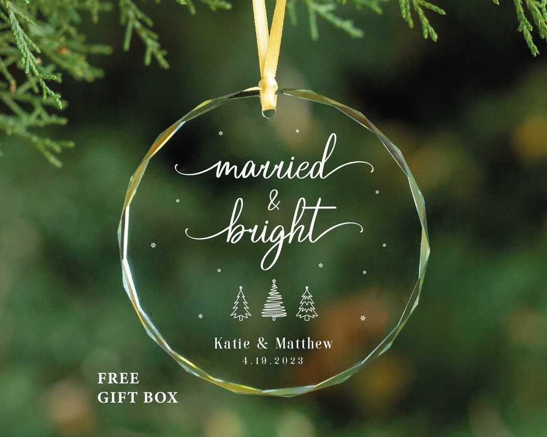 Married and Bright Ornament First Christmas Married Ornament Etsy