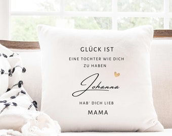 Kissen I Glück ist I Tochter I Sohn I personalisiert I Name I Geschenk I Geburtstag I Taufe I Weihnachten I Mama Papa I Oma Opa