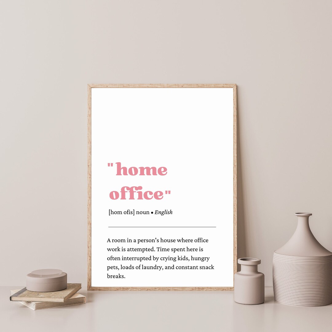 Home Office Definition, Work From Home, Relatable Quotes for the Office
