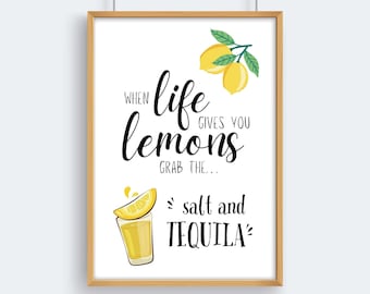 When Life Gives You Lemons Grab the Salt and Tequila - Printable Kitchen Wall Art. Lemon Tequila Poster for Kitchen Decor - Instant Download