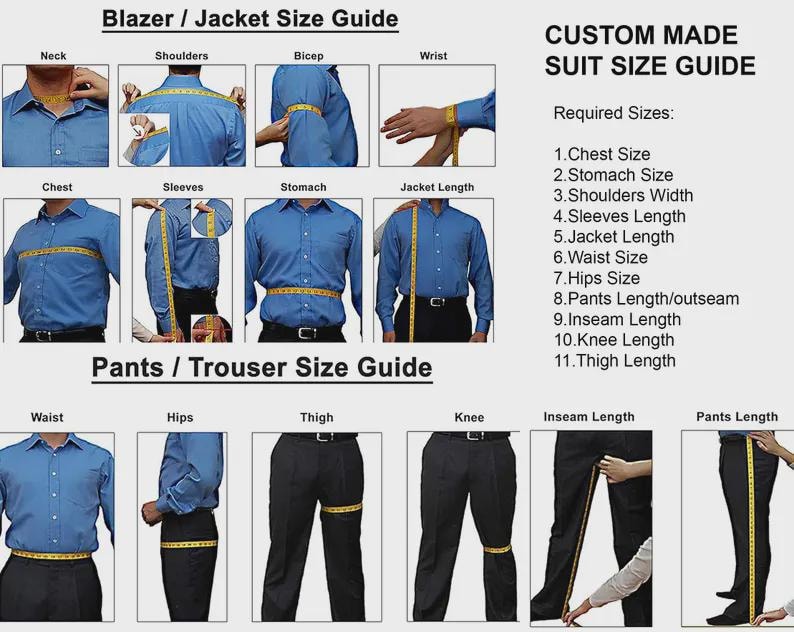 May include: A size guide for custom-made suits, showing how to measure for a blazer/jacket and pants/trousers. The guide includes measurements for chest, waist, hips, and other key areas. Text on the image includes "Custom Made Suit Size Guide."