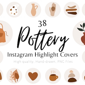 May include: A set of 38 Pottery Instagram Highlight Covers. The covers feature illustrations of pottery tools and vessels in shades of brown and beige. The text includes "Pottery" and "Instagram Highlight Covers". The design is minimalist.
