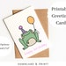 Printable Frog Birthday Card Instant Digital Download, Funny Cute ...