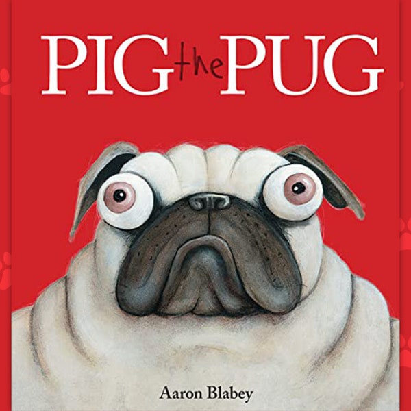 Pig the Pug by Aaron Blabey  -  Pug I Dog I Monster I Children's Musical Audiobook - Digital Download