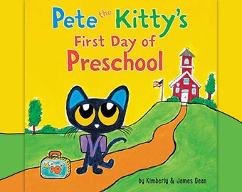 Pete the Kitty's First Day of Preschool by James Dean -  Pete the Cat I Back to school I Children's Musical Audiobook - Digital Download