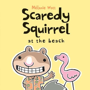 Scaredy Squirrel at the Beach by Mélanie Watt  -  Summer Beach I  Children&#39;s Musical Audiobook - Digital Download