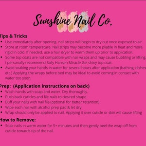 May include: Pink background with black text outlining tips and tricks for using nail wraps. The text includes instructions for applying and removing the nail wraps. The text also includes a recommendation for a specific brand of top coat.
