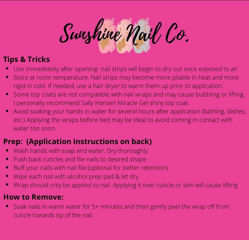 May include: Pink background with black text outlining tips and tricks for using nail wraps. The text includes instructions for applying and removing the nail wraps. The text also includes a recommendation for a specific brand of top coat.