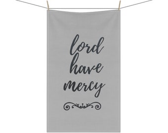 Lord Have Mercy Kitchen Towel White