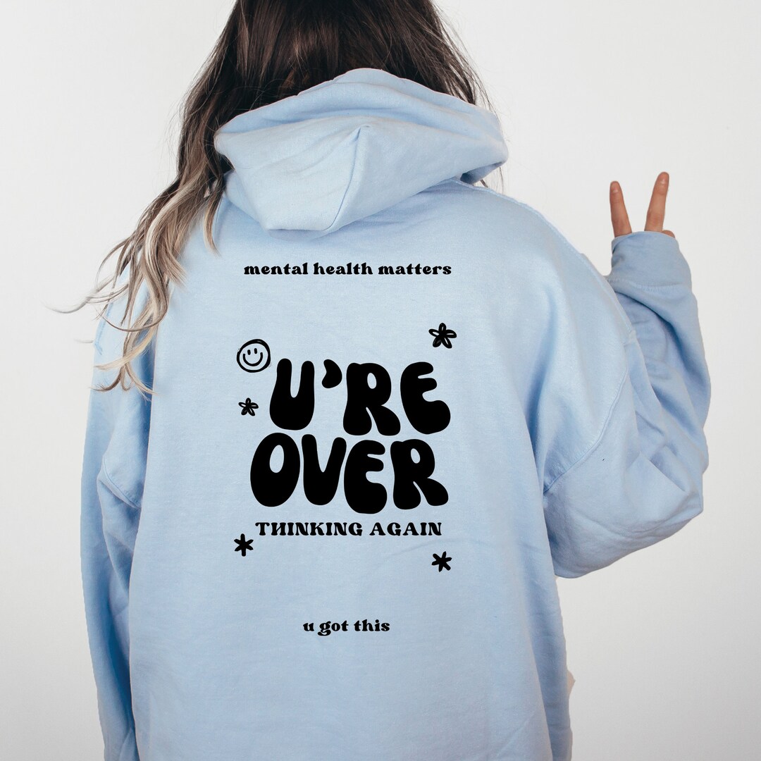 Anxiety Hoodie Oversized Hoodie Mental Health Hoodie Empathy Hoodie