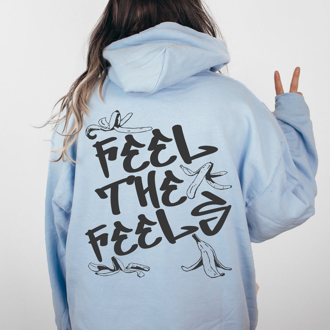 Feelings Hoodie Emotions Hoodie Emotional Hoodie Therapy Hoodie Indie