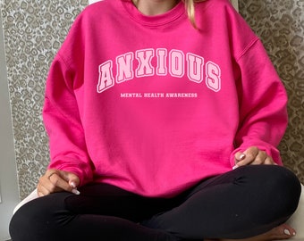 Anxiety Sweatshirt Mental Health Sweatshirt Anxious Tee Empathy Sweatshirt Anxiety Shirt Feelings Sweatshirt Anxiety Awareness Oversized Y2k