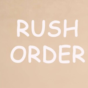 Rush Order