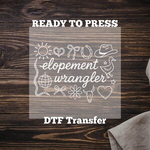 ABA DTF Transfer - Elopement Wrangler - Ready to Press for T-Shirts, Bags, and more
