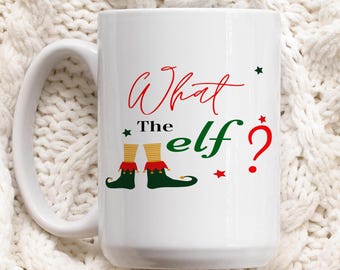 Coffee Mug Holiday Mug Hot Chocolate Mug White elephant Gift Stocking Stuffer Funny Elf Mug Elf Christmas Mug Christmas movie mug