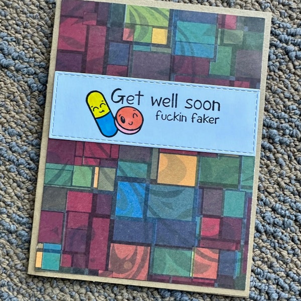 Vulgar Get Well Greeting, Swearworthy Snarky Get Well for the Fuckin Fakers, Great Sick Card for Coworkers or Family