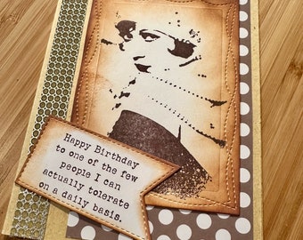 Happy Birthday Vintage Snarky Lady Greeting Card, Happy Birthday to on of the few people I can actually tolerate on a daily basis.