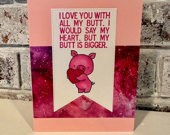 Love With All My Butt, Fun Loving Mother or Father's Day, Snarky Anniversary, Sarcastic Friendship Love Greeting Card, Funny Valentine,