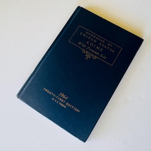 1964 Handbook of United States Coins with Premium List/R S Yeoman/Hardcover/21st Edition/©1963 Whitman Publishing Co/126 Pages/Illustrated