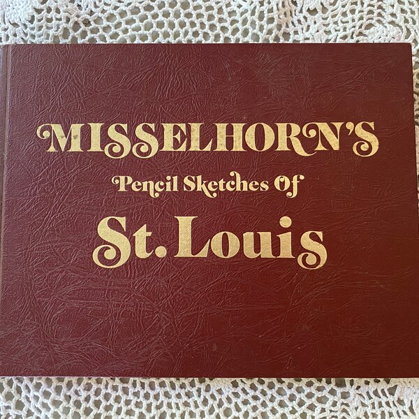 1980s Misselhorn's Pencil Sketches of St. Louis/©1981 Roscoe Misselhorn/St. Louis Missouri Historical Buildings/Vintage Art/Wall Art