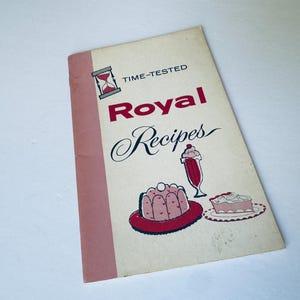 Time Tested Royal Recipes Booklet/Vintage Advertising Recipe Booklet/Entertaining/Vintage Kitchen/31 Pages/Illustrated/Cookbook