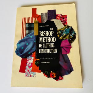 1950s The Bishop Method of Clothing Construction by Edna Bryte Bishop/©1959 J B Lippincott Co./Vintage Sewing Guidebook, Beginners & Experts