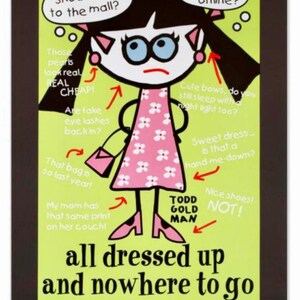 Original Vintage Todd Goldman “All dressed up and nowhere to go” Lithograph