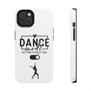 White Dance Mode iPhone Tough Phone Case, Fun and Stylish Phone Cover for Dancers, Gift for Dance Lovers, Everyday Use, Trendy Protection