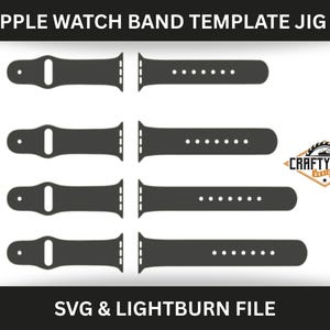 May include: A black Apple Watch band template jig with the text "APPLE WATCH BAND TEMPLATE JIG". The template includes sizes 38/40 S/M, 38/40 M/L, 42/44 S/M, and 42/44 M/L. The image also includes the text "SVG & LIGHTBURN FILE" and a logo.