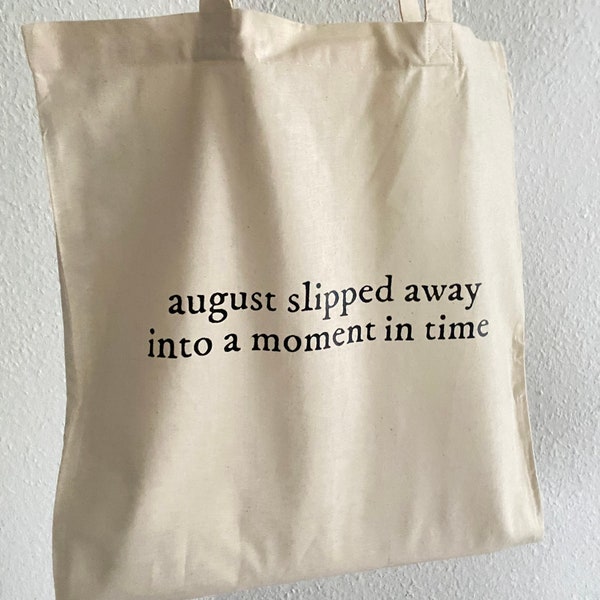 August slipped away into a moment in time Tote Bag 100% Cotton Leinenbeutel Folklore Evermore