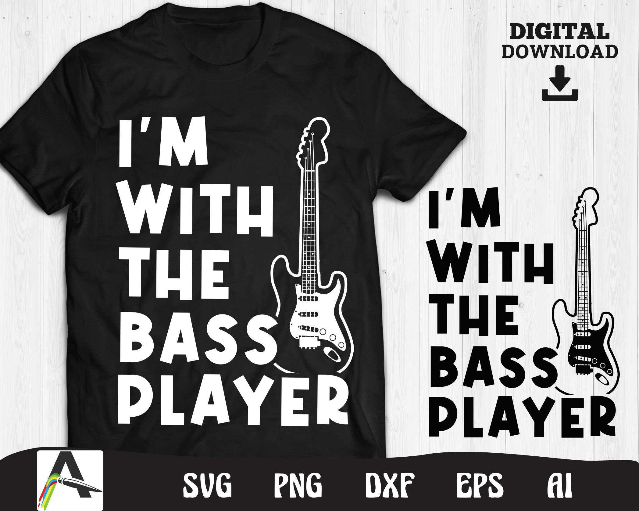Bass Guitar Svg Im With the Bass Player Cut File Clipart Etsy