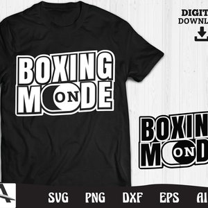 Boxing svg file - boxing mode on  boxing or boxer cricut instant download